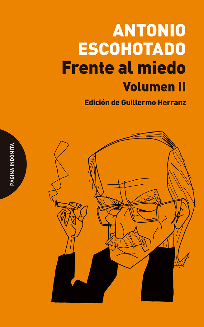 FRENTE AL MIEDO. VOLUMEN II, de ESCOHOTADO, ANTONIO | portada del libro