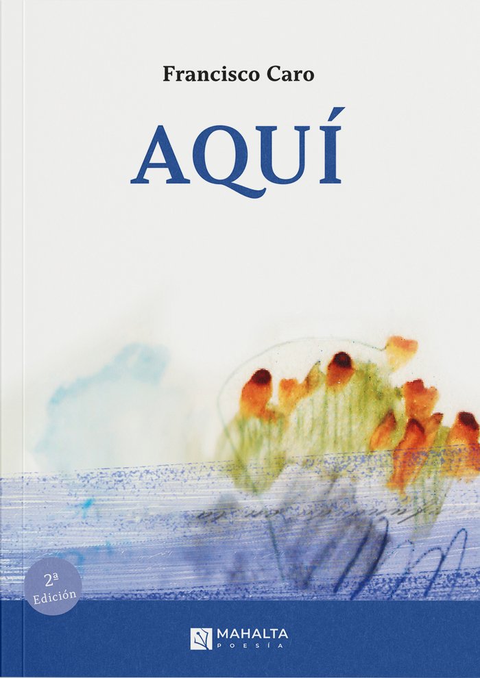 Aquí, de Caro, Francisco | portada del libro