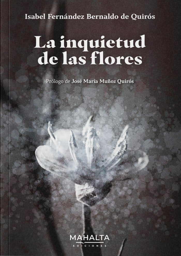 La inquietud de las flores, de Fernández Bernaldo de Quirós, Isabel | portada del libro