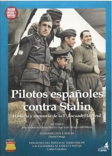 PILOTOS ESPAÑOLES CONTRA STALIN, de DE LACOUR MACIA, JOSE ANDRES | portada del libro