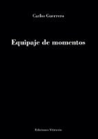 Equipaje de momentos, de Carlos Guerrero | portada del libro