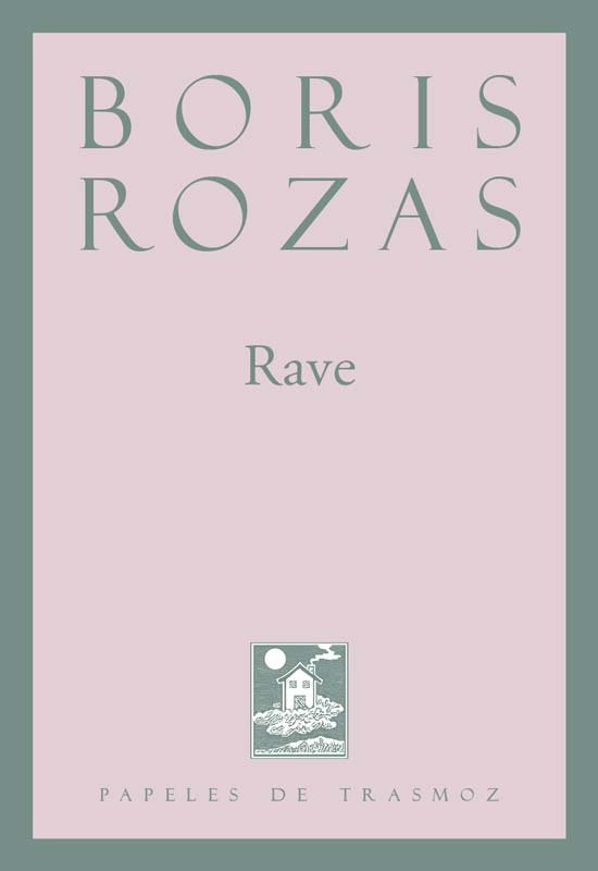 Rave, de ROZAS, BORIS | portada del libro