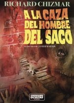 A LA CAZA DEL HOMBRE DEL SACO, de CHIZMAR, JAVIER | portada del libro