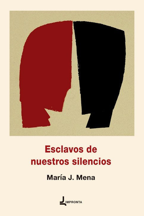 ESCLAVOS DE NUESTROS SILENCIOS, de MENA PICAZO, MARIA JESUS | portada del libro