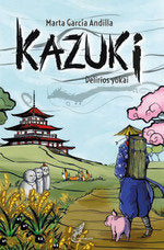 KAZUKI, de MARTA GARCIA ANDILLA | portada del libro