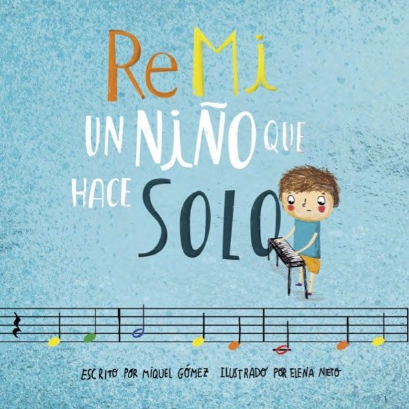 RE MI UN NINÑO QUE FA SOL, de GOMEZ MARCILLAS, MIQUEL | portada del libro