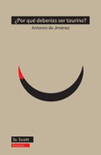 POR QUE DEBERIAS SER TAURINO, de Antonini de Jiménez | portada del libro