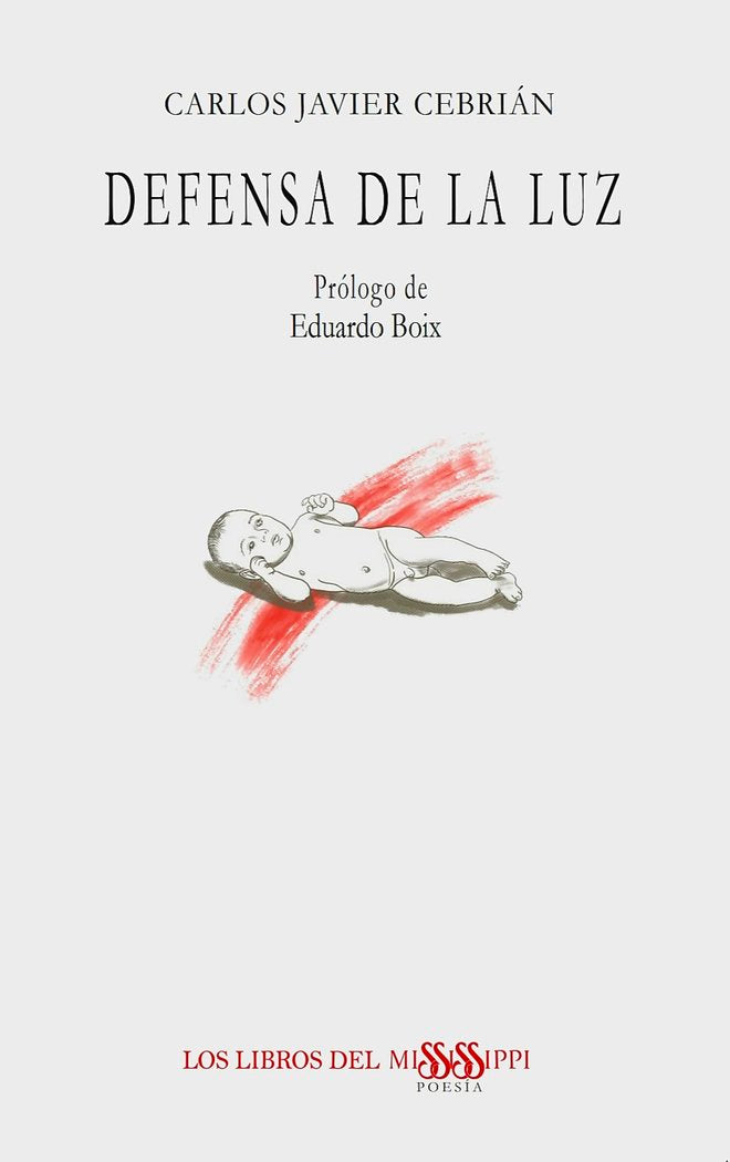 DEFENSA DE LA LUZ, de Cebrián, Carlos Javier | portada del libro