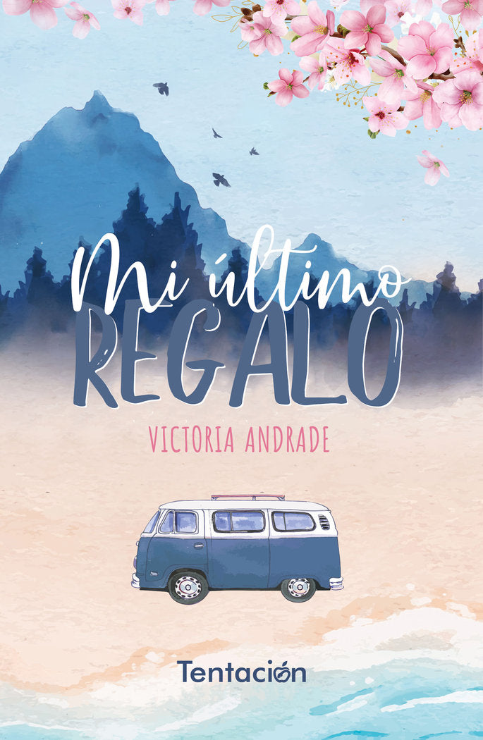 Mi último regalo, de Andrade, Victoria | portada del libro