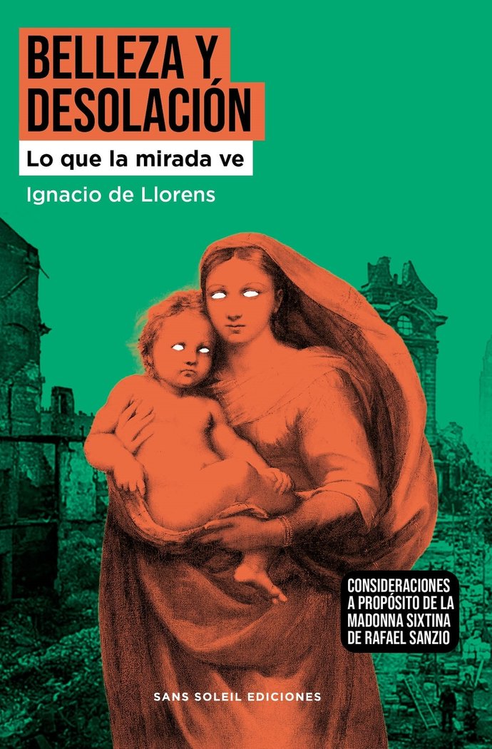 BELLEZA Y DESOLACION, de DE LLORENS, IGNACIO | portada del libro
