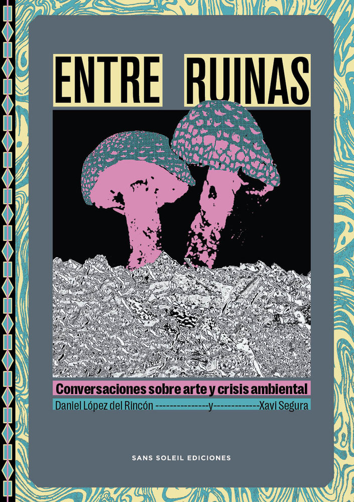ENTRE RUINAS, de LOPEZ DEL RINCON, DANIEL | portada del libro