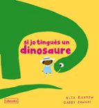 SI JO TINGUES UN DINOSAURE - CAT, de GABBY DAWNAY | portada del libro