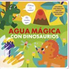 AGUA MAGICA CON DINOSAURIOS, de Varios autores | portada del libro