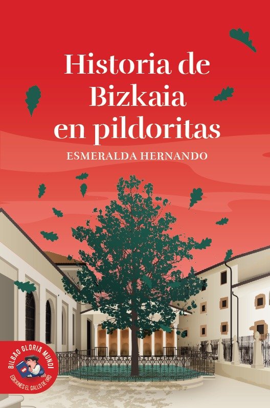 Historias de Bizkaia en pildoritas, de HERNANDO,ESMERALDA | portada del libro