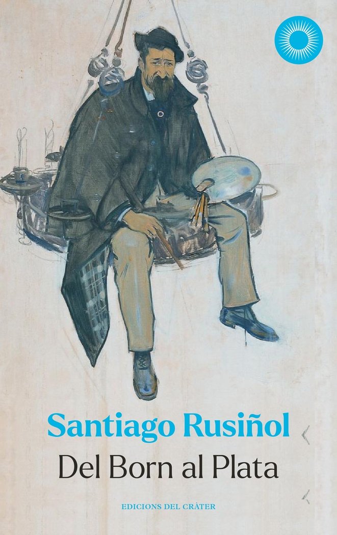 Del Born al Plata, de RUSIÑOL,SANTIAGO | portada del libro