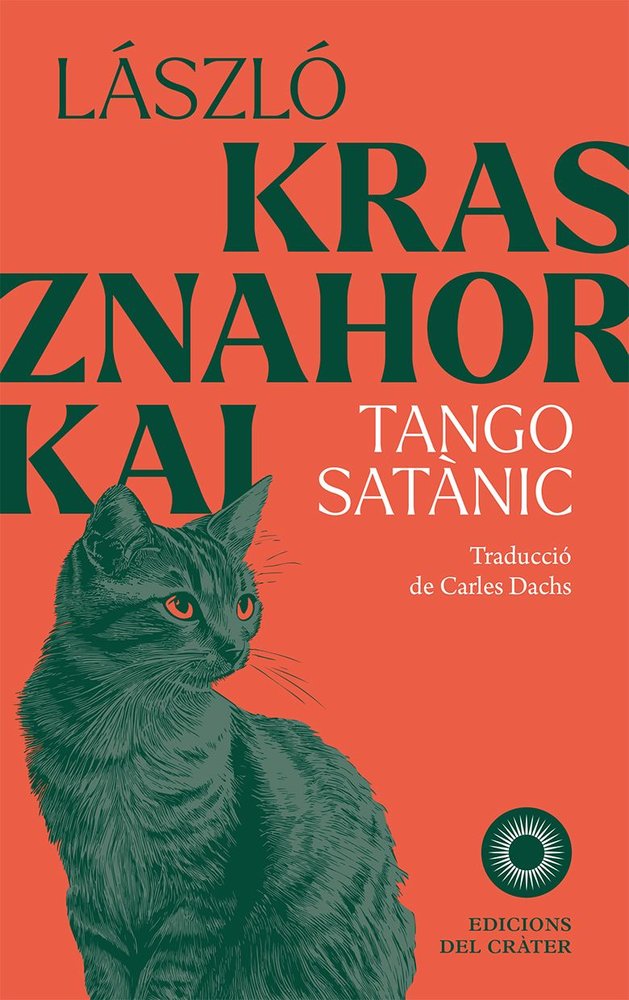 TANGO SATANIC - CAT 2ｦED, de KRASZNAHORKAI | portada del libro