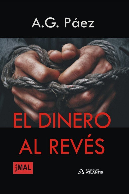 DINERO AL REVES, EL, de PAEZ, A.G. | portada del libro
