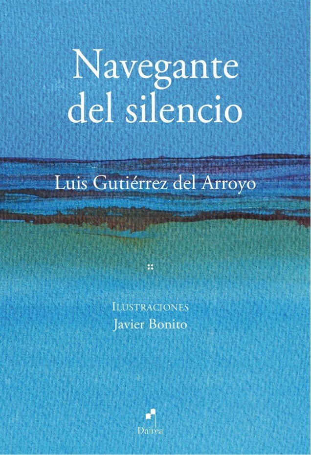 Navegante del silencio, de GUTIERREZ DEL ARROYO | portada del libro