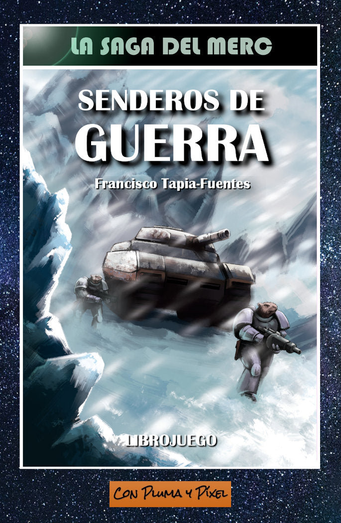 Senderos de guerra, de Tapia-Fuentes Sanguino, Francisco | portada del libro