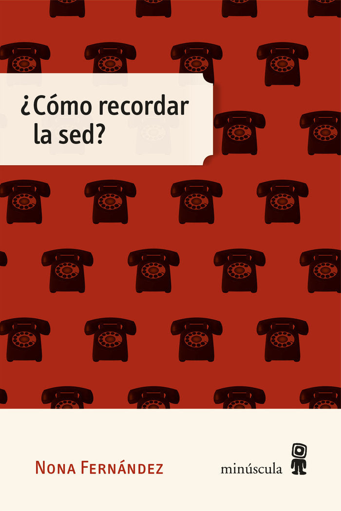 COMO RECORDAR LA SED, de FERNANDEZ, NONA | portada del libro