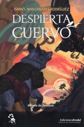 DESPIERTA CUERVO, de MANZANARES RODRIGUEZ, ISMAEL | portada del libro
