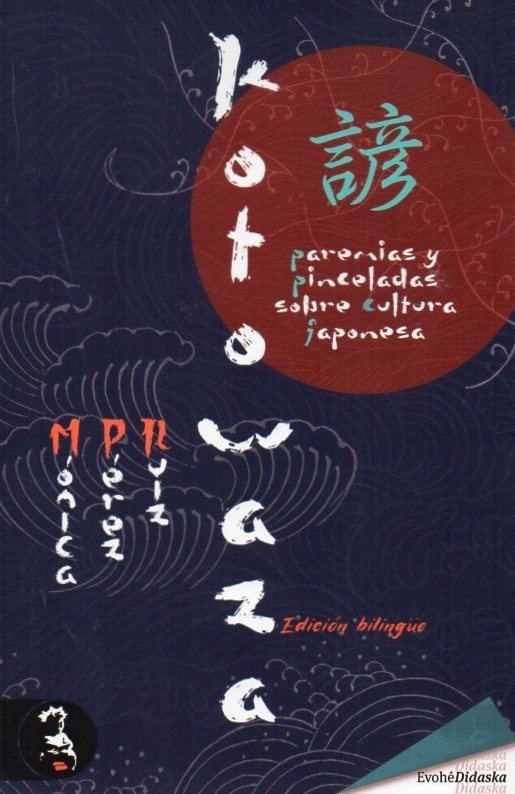 Kotowaza paremias y pinceladas sobre cultura japonesa, de Perez Ruiz,Monica | portada del libro