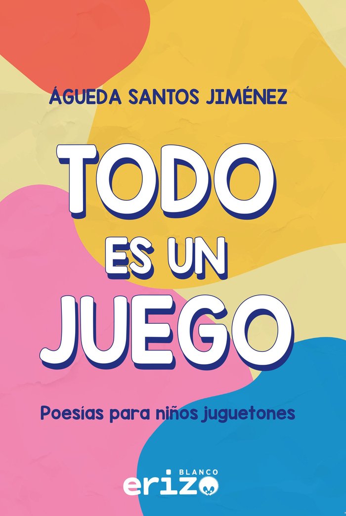 Todo es un juego, de Santos Jiménez, Águeda | portada del libro