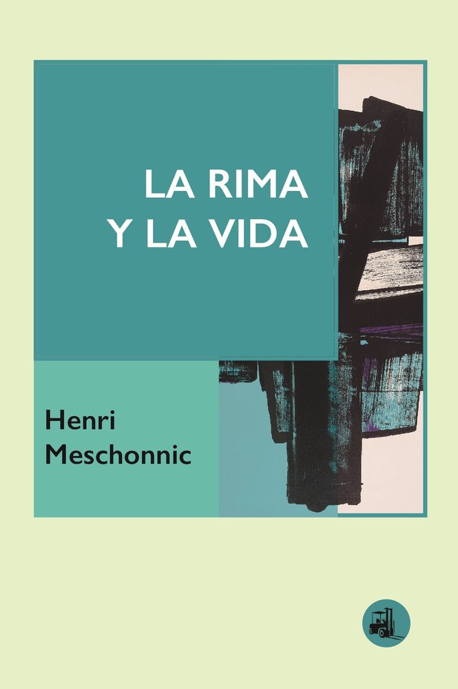 LA RIMA Y LA VIDA, de Meschonnic, Henri | portada del libro
