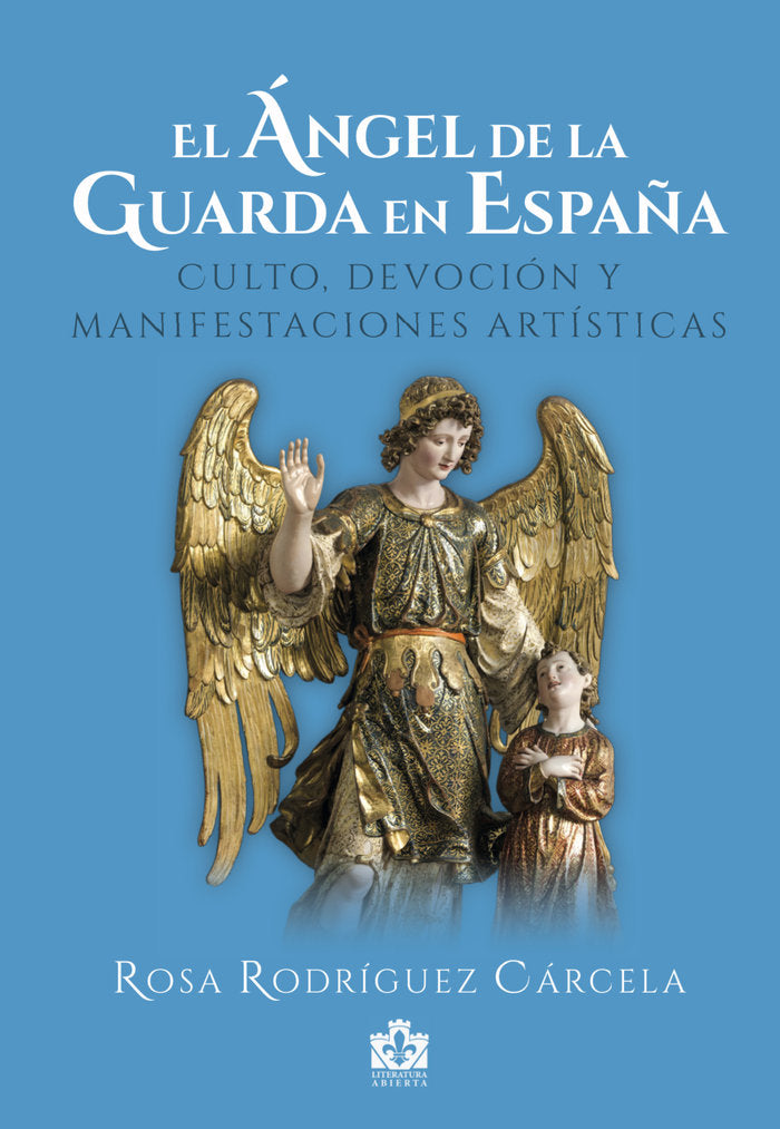 El Ángel de la Guarda en España, de Rodríguez Cárcela, Rosa | portada del libro