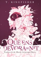 Què ens devora de nit, de T. Kingfisher | portada del libro