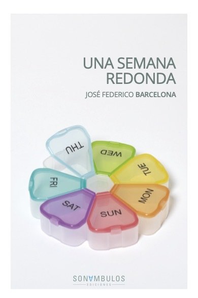UNA SEMANA REDONDA, de BARCELONA,JOSE FEDERICO | portada del libro
