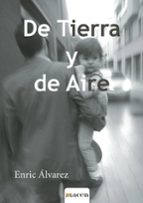 De Tierra y de Aire, de ENRIC ALVAREZ | portada del libro