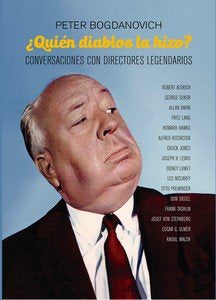 QUIEN DIABLOS LA HIZO?, de BOGDANOVICH, PETER | portada del libro