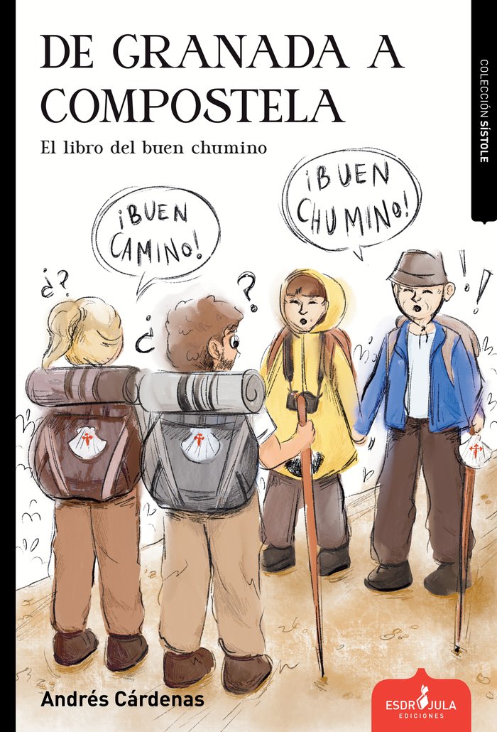 DE GRANADA A COMPOSTELA, de CÃRDENAS, ANDRÃ‰S | portada del libro