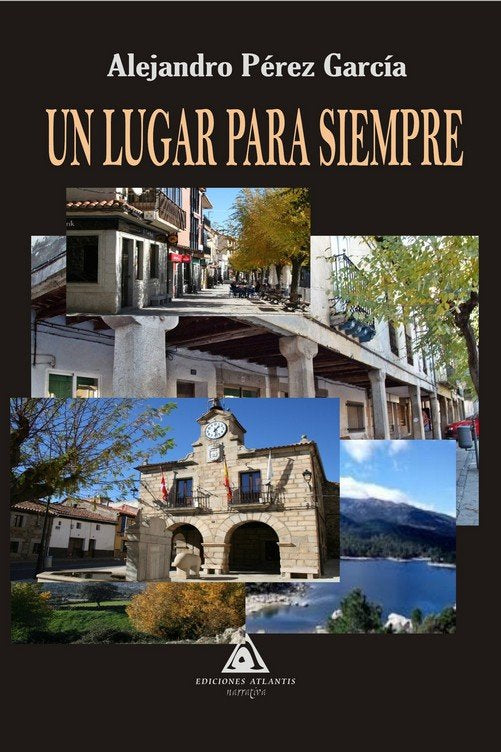 UN LUGAR PARA SIEMPRE, de PEREZ GARCIA, ALEJANDRO | portada del libro
