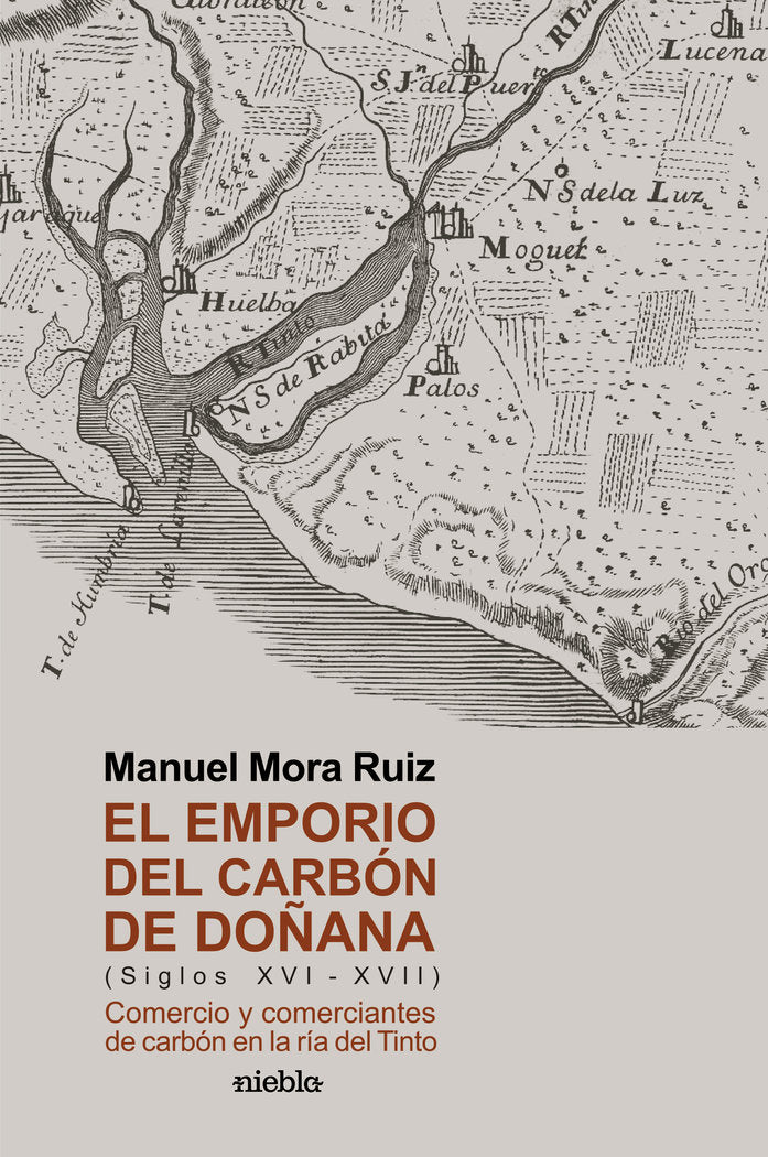 EL EMPORIO DEL CARBÓN DE DOÑANA, de Mora Ruiz, Manuel | portada del libro
