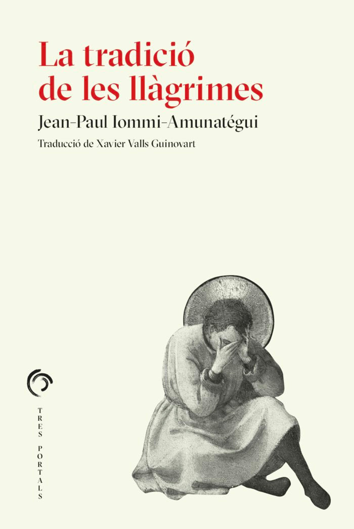 LA TRADICION DE LAS LAGRIMAS, de IOMMI-AMUNATEGUI, JEAN-PAUL | portada del libro