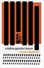 MODO ALEATORIO, de CRISTINA GARCES HOYOS | portada del libro