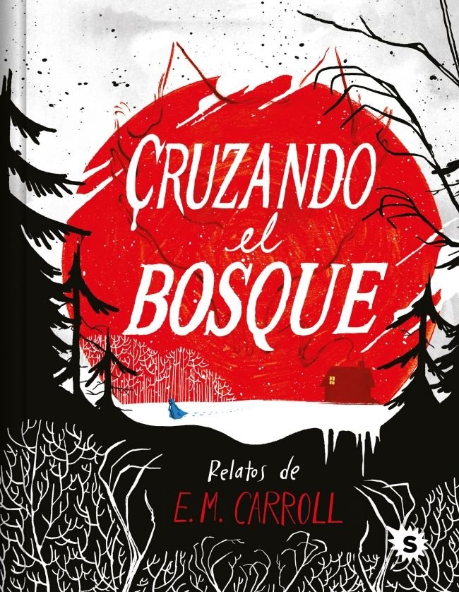CRUZANDO EL BOSQUE, de CARROLL, E. M. | portada del libro