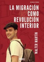 LA MIGRACIÓN COMO REVOLUCIÓN INTERIOR, de WALTER MARTIN | portada del libro