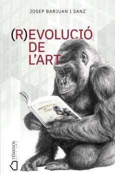 (R)EVOLUCIO DE L'ART, de JOSEP BARJUAN SANZ | portada del libro