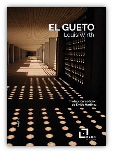 GUETO, EL, de LOUIS WIRTH | portada del libro