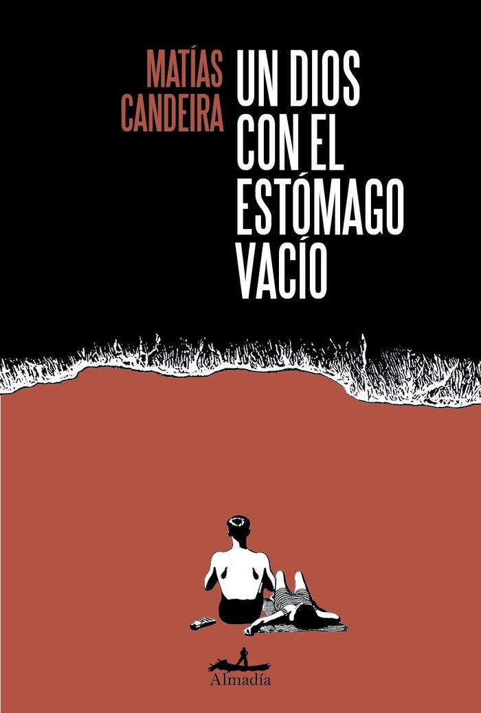 UN DIOS CON EL ESTOMAGO VACIO, de CANDEIRA, MATIAS | portada del libro