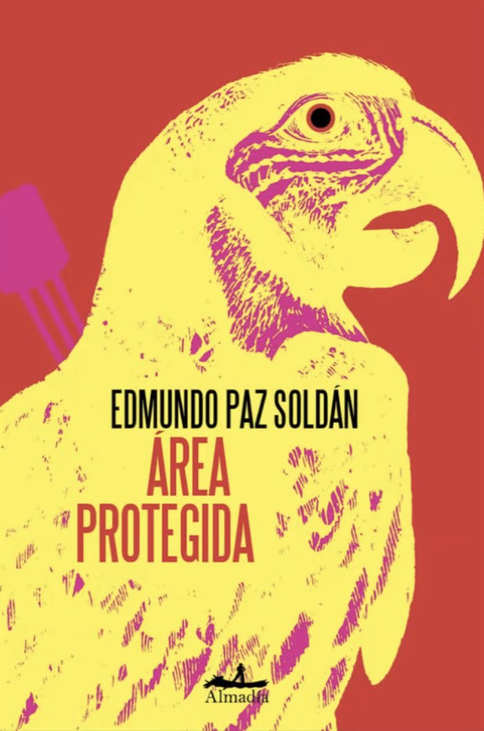 AREA PROTEGIDA, de PAZ SOLDAN, EDMUNDO | portada del libro