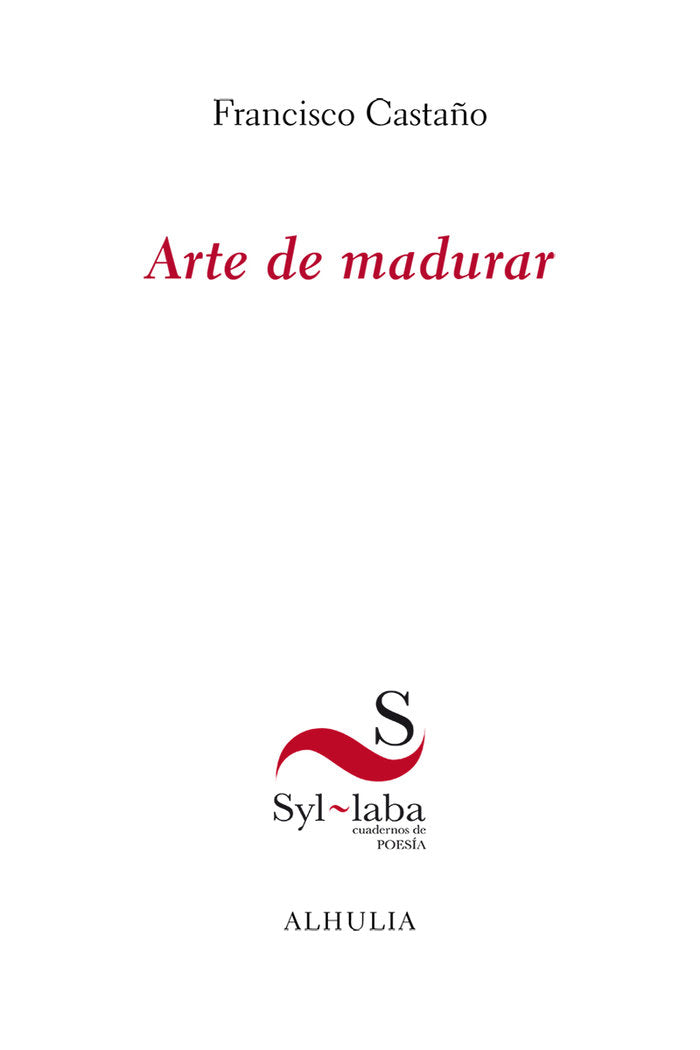 Arte de madurar, de Castaño, Francisco | portada del libro