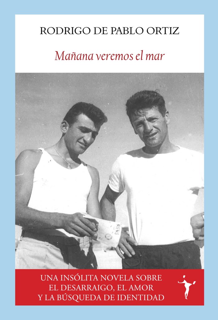 MAÑANA VEREMOS EL MAR, de DE PABLO ORTIZ, RODRIGO | portada del libro