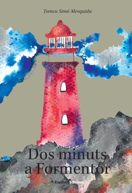 Dos minuts a Formentor, de SIMO MESQUIDA, TOMEU | portada del libro