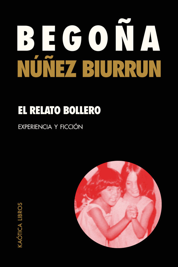 EL RELATO BOLLERO, de Núñez Biurrun, Begoña | portada del libro
