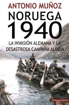 NORUEGA 1940, de ANTONIO MUÑOZ | portada del libro