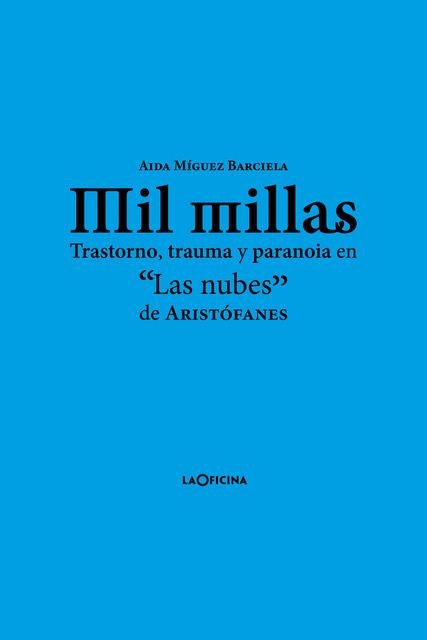 MIL MILLAS, de MIGUEZ BARCIELA, AIDA | portada del libro